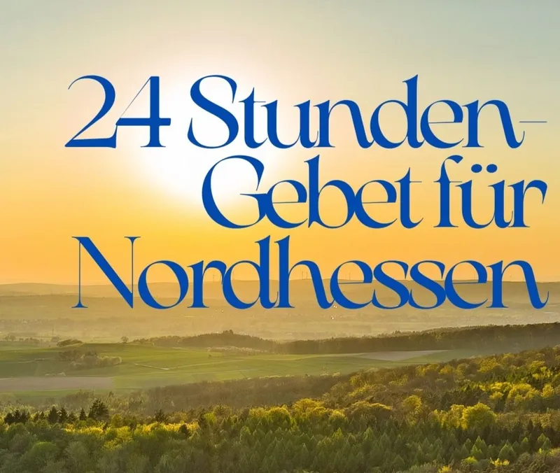 24/3 Gebet für Nordhessen